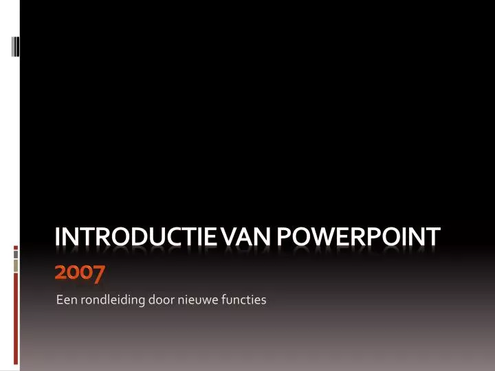 introductie van powerpoint 2007