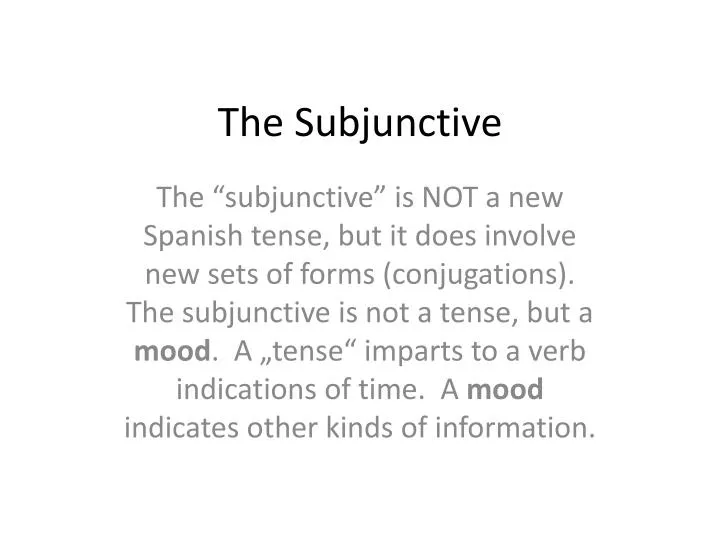the subjunctive