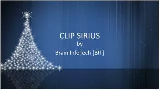 CLIP SIRIUS
