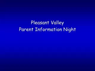 Pleasant Valley Parent Information Night