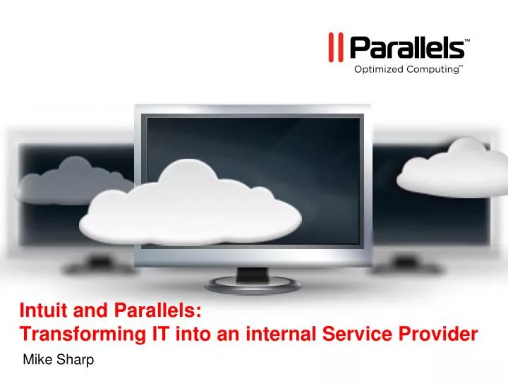 intuit and parallels transforming it into an internal service provider