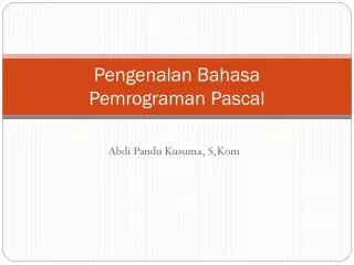 pengenalan bahasa pemrograman pascal