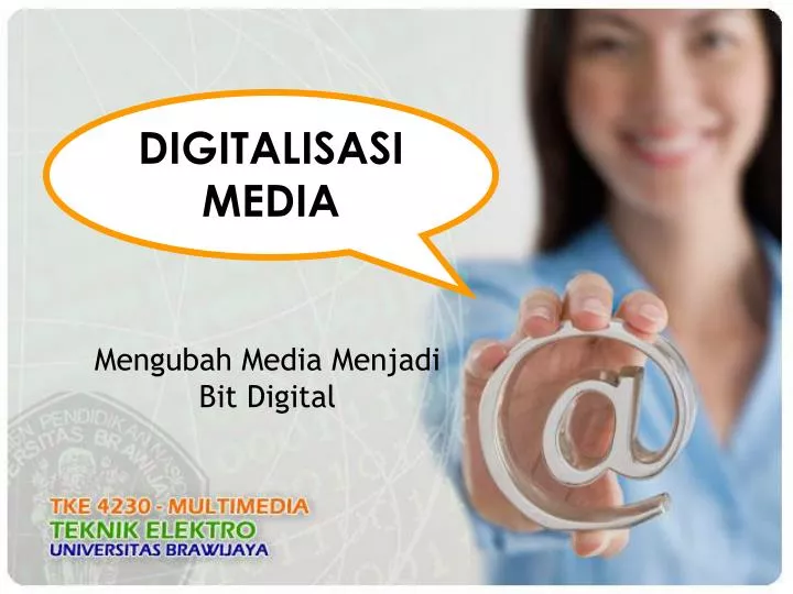 mengubah media menjadi bit digital