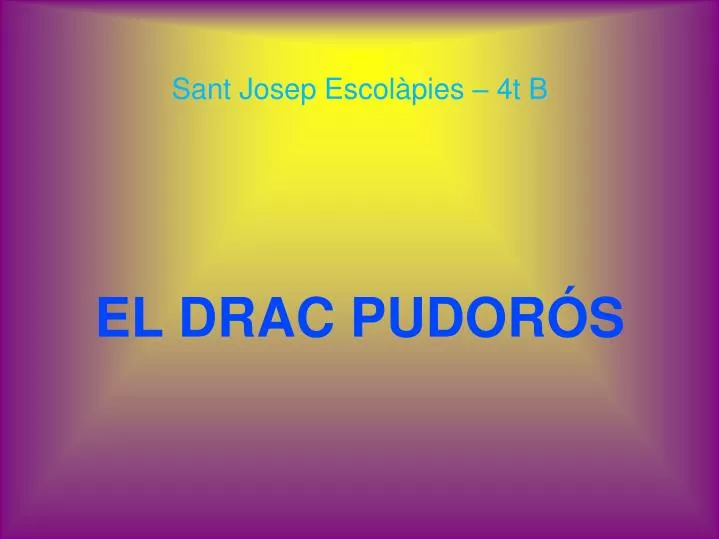 el drac pudor s