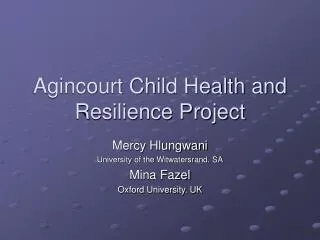 Agincourt Child Health and Resilience Project