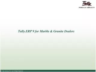 Tally.ERP 9 for Marble &amp; Granite Dealers