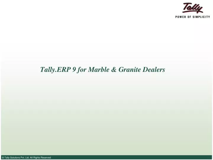 tally erp 9 for marble granite dealers