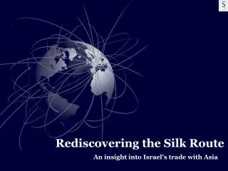 Rediscovering the Silk Route