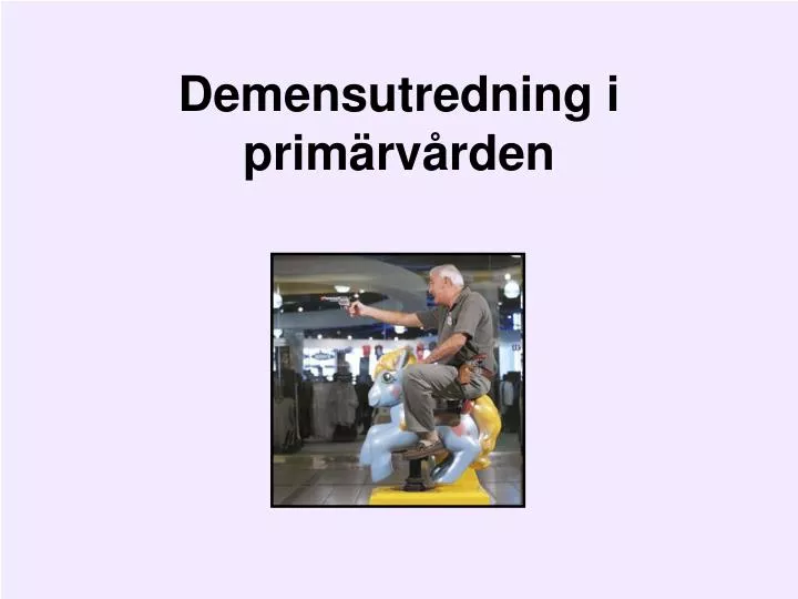 demensutredning i prim rv rden