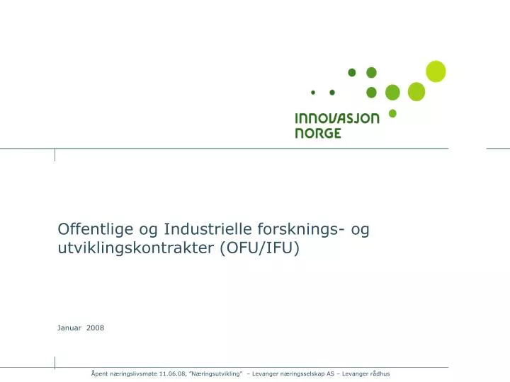 offentlige og industrielle forsknings og utviklingskontrakter ofu ifu