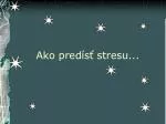 Ako predísť stresu... - slide 1