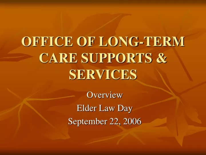 office of long term care supports services
