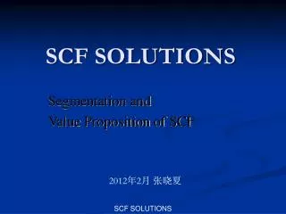 SCF SOLUTIONS