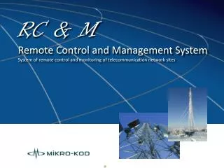 RC &amp; M Remote Control and Management System