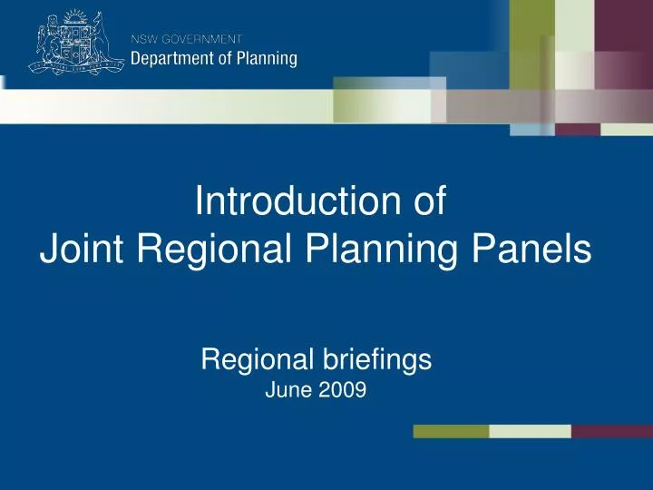 introduction of joint regional planning panels regional briefings june 2009