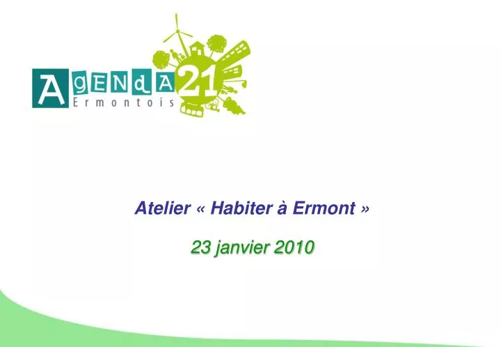 atelier habiter ermont 23 janvier 2010