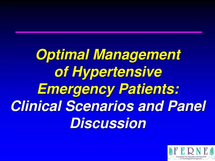optimal management of hypertensive emergency patients clinical scenarios and panel discussion
