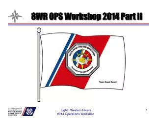 8WR OPS Workshop 2014 Part II