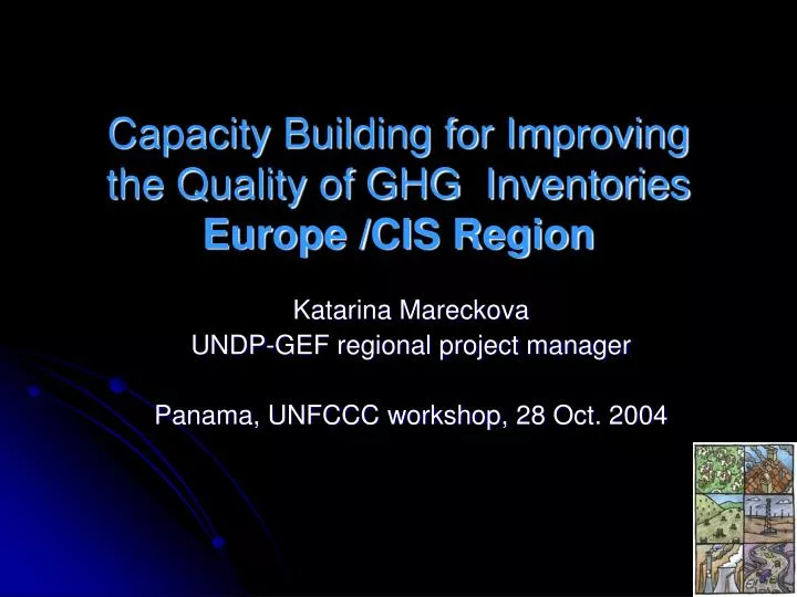 capacity building for improving the quality of ghg inventories europe cis region