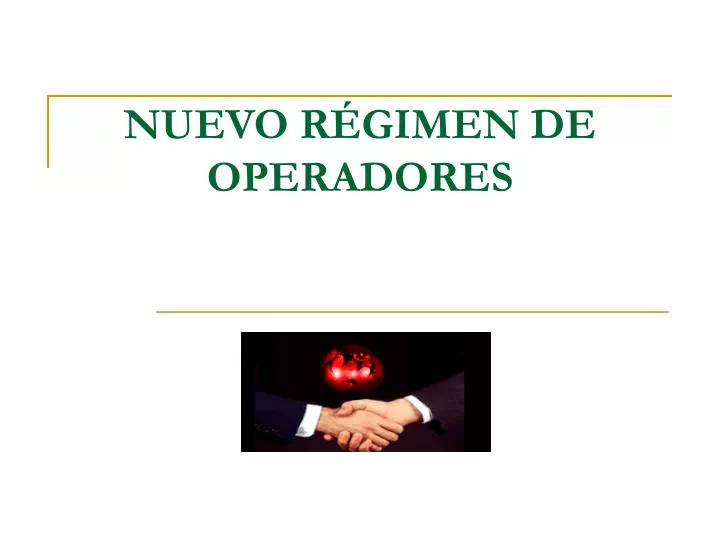 nuevo r gimen de operadores