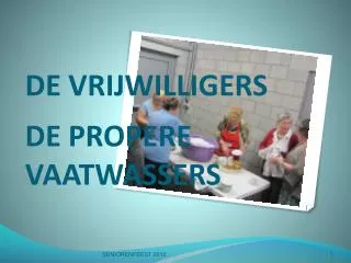 de vrijwilligers