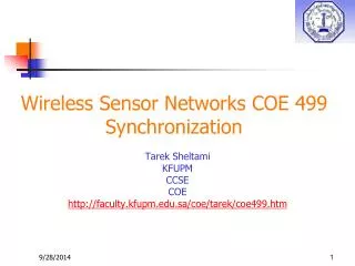 Wireless Sensor Networks COE 499 Synchronization