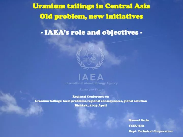 uranium tailings in central asia old problem new initiatives iaea s role and objectives