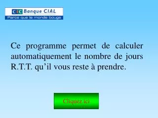 ce programme permet de calculer automatiquement le nombre de jours r t t qu il vous reste prendre