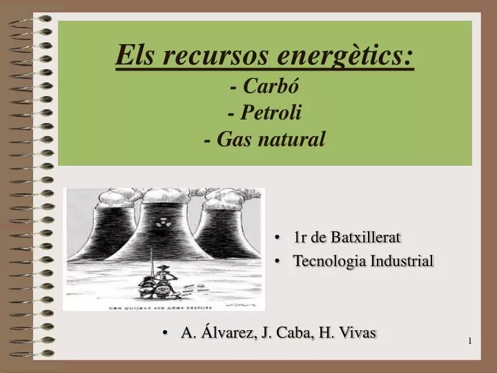 els recursos energ tics carb petroli gas natural
