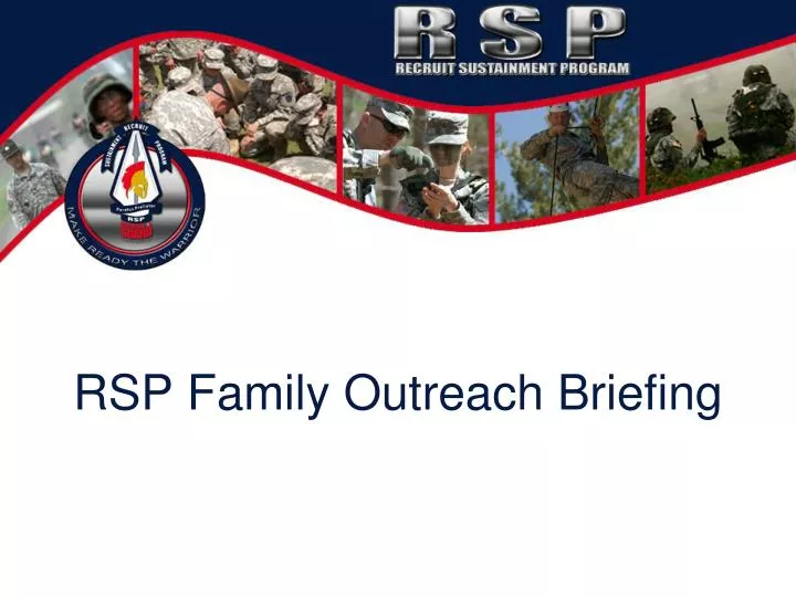 rsp family outreach briefing