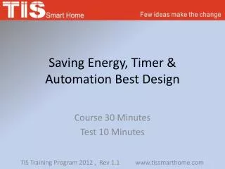 Saving Energy, Timer &amp; Automation Best Design