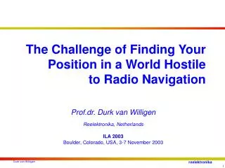 The Challenge of Finding Your Position in a World Hostile to Radio Navigation