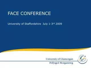 University of Staffordshire July 1-3 rd 2009