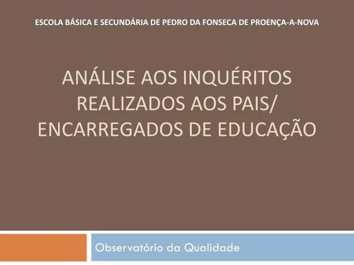 an lise aos inqu ritos realizados aos pais encarregados de educa o