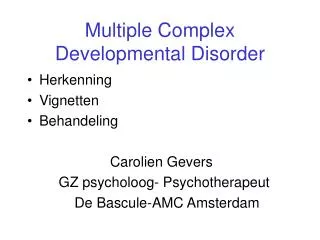 multiple complex developmental disorder