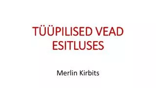 t pilised vead esitluses