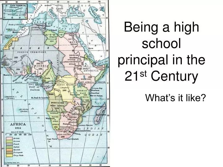 being a high school principal in the 21 st century
