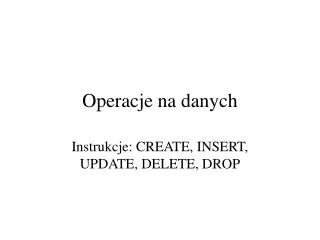 operacje na danych