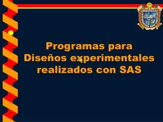 programas para dise os experimentales realizados con sas