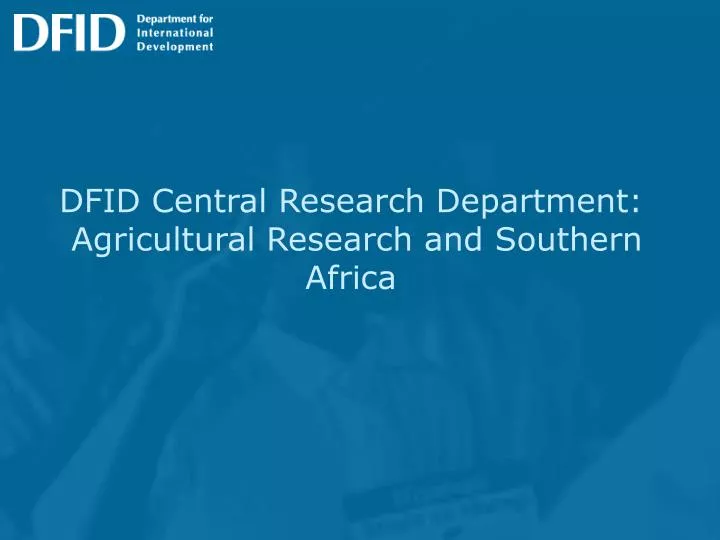 dfid central research department agricultural research and southern africa