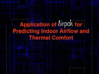 Application of for Predicting Indoor Airflow and Thermal Comfort