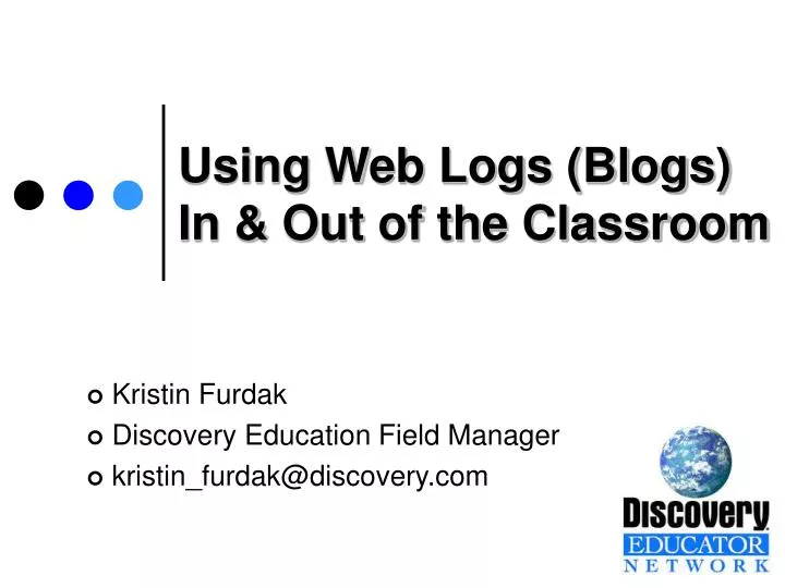 using web logs blogs in out of the classroom