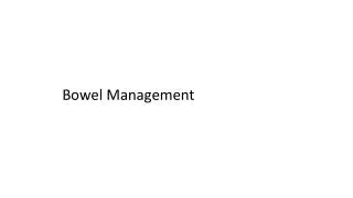 Bowel Management