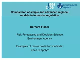 Comparison of simple and advanced regional models in industrial regulation Bernard Fisher