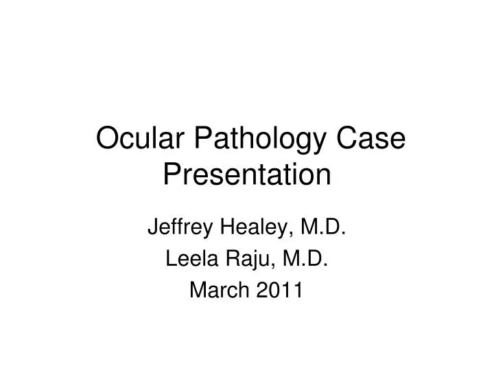 ocular pathology case presentation