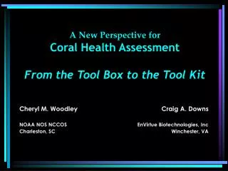 A New Perspective for Coral Health Assessment From the Tool Box to the Tool Kit