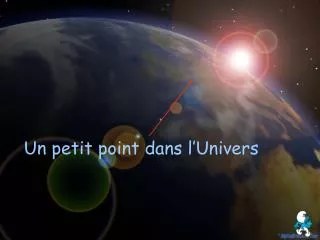 un petit point dans l univers