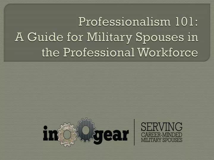 professionalism 101 a g uide for military spouses in the professional workforce