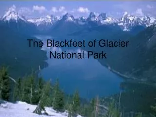 The Blackfeet of Glacier National Park