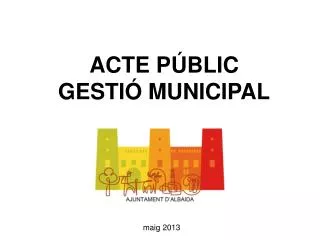 ACTE PÚBLIC GESTIÓ MUNICIPAL